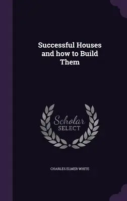 Udane domy i jak je budować - Successful Houses and how to Build Them