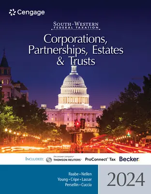 South-Western Federal Taxation 2024: Korporacje, spółki osobowe, majątki i fundusze powiernicze - South-Western Federal Taxation 2024: Corporations, Partnerships, Estates and Trusts