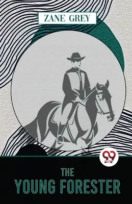 Młody leśniczy - The Young Forester