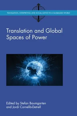 Tłumaczenie i globalne przestrzenie władzy - Translation and Global Spaces of Power
