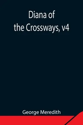 Diana z Crossways, tom 4 - Diana of the Crossways, v4