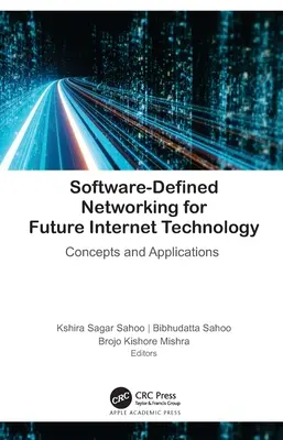 Sieci definiowane programowo dla przyszłych technologii internetowych: Koncepcje i zastosowania - Software-Defined Networking for Future Internet Technology: Concepts and Applications