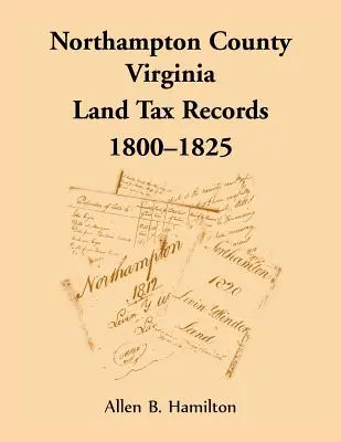 Hrabstwo Northampton, Virginia: Rejestry podatku gruntowego, 1800-1825 - Northampton County, Virginia Land Tax Records, 1800-1825