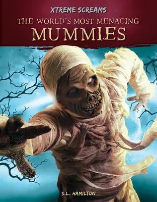 Najbardziej przerażające mumie świata - The World's Most Menacing Mummies