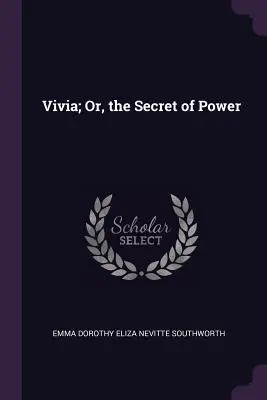 Vivia; Albo sekret władzy - Vivia; Or, the Secret of Power