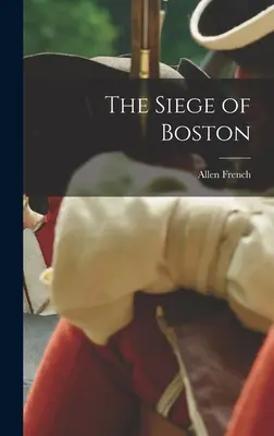 Oblężenie Bostonu - The Siege of Boston