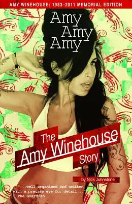 Amy Amy Amy: Historia Amy Winehouse - Amy Amy Amy: The Amy Winehouse Story