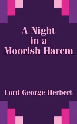 Noc w mauretańskim haremie - A Night in a Moorish Harem