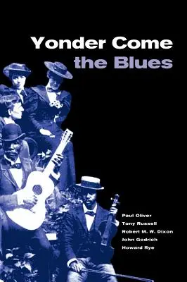 Yonder Come the Blues: Ewolucja gatunku muzycznego - Yonder Come the Blues: The Evolution of a Genre