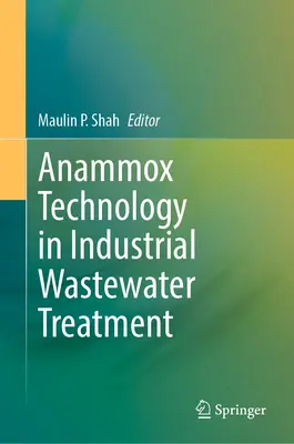 Technologia Anammox w oczyszczaniu ścieków przemysłowych - Anammox Technology in Industrial Wastewater Treatment