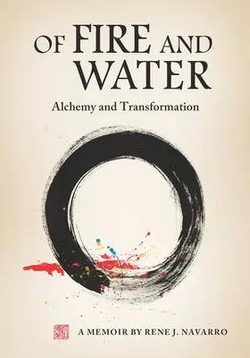 Ogień i woda: Alchemia i transformacja - Of Fire and Water: Alchemy and Transformation