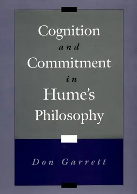 Poznanie i zaangażowanie w filozofii Hume'a - Cognition and Commitment in Hume's Philosophy