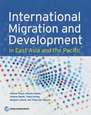 Międzynarodowa migracja i rozwój w Azji Wschodniej i na Pacyfiku - International Migration and Development in East Asia and the Pacific