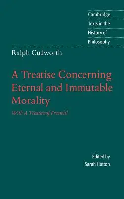 Ralph Cudworth: Traktat o wiecznej i niezmiennej moralności: Z traktatem o wolnej woli - Ralph Cudworth: A Treatise Concerning Eternal and Immutable Morality: With a Treatise of Freewill