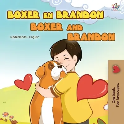 Boxer and Brandon (holendersko-angielska dwujęzyczna książka dla dzieci) - Boxer and Brandon (Dutch English Bilingual Book for Kids)