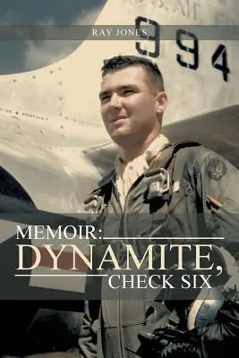 Pamiętnik: Dynamite, Check Six - Memoir: Dynamite, Check Six