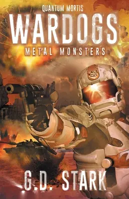 Wardogs Inc. #3: Metalowe potwory - Wardogs Inc. #3: Metal Monsters