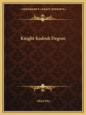 Stopień Rycerza Kadosz - Knight Kadosh Degree