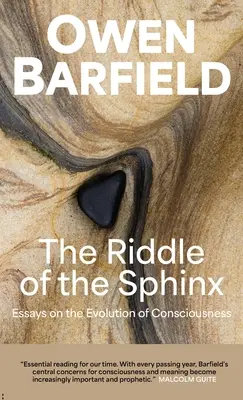 Zagadka Sfinksa: Eseje o ewolucji świadomości - The Riddle of the Sphinx: Essays on the Evolution of Consciousness