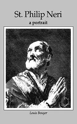 Filip Neri: Portret - St Philip Neri: A Portrait