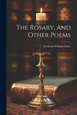 Różaniec i inne wiersze - The Rosary, And Other Poems