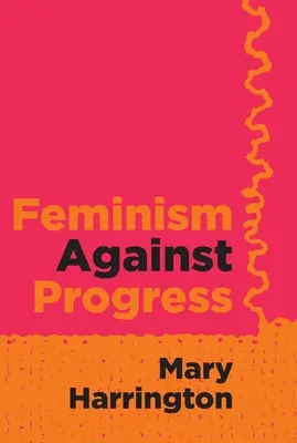 Feminizm przeciwko postępowi - Feminism Against Progress