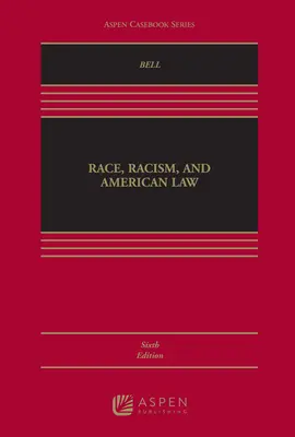 Rasa, rasizm i prawo amerykańskie - Race, Racism and American Law