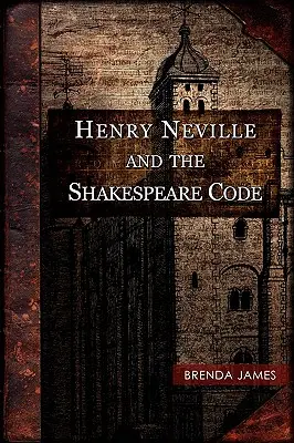 Henry Neville i kodeks Szekspira - Henry Neville and the Shakespeare Code