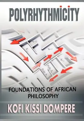 Polirytmiczność: Podstawy filozofii afrykańskiej (Cloth) - Polyrhythmicity: Foundations of African Philosophy (Cloth)