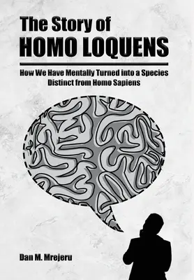 Historia Homo Loquens - The Story of Homo Loquens