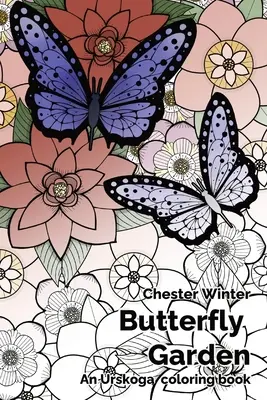Ogród motyli: Kolorowanka Urskoga - Butterfly Garden: An Urskoga coloring book