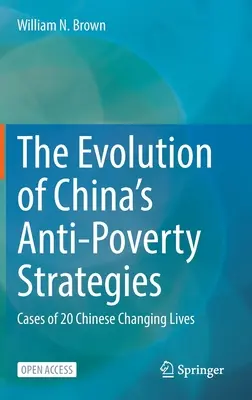 Ewolucja chińskich strategii walki z ubóstwem: Przypadki 20 Chińczyków zmieniających życie - The Evolution of China's Anti-Poverty Strategies: Cases of 20 Chinese Changing Lives