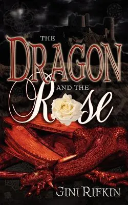 Smok i róża - The Dragon and the Rose