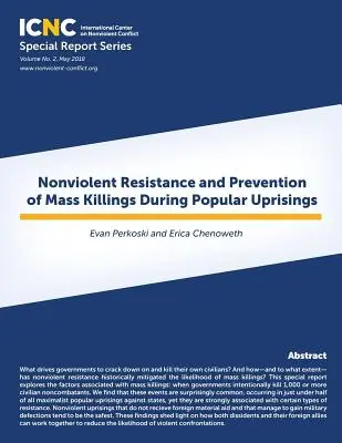 Opór bez przemocy i zapobieganie masowym zabójstwom podczas powstań ludowych - Nonviolent Resistance and Prevention of Mass Killings During Popular Uprisings