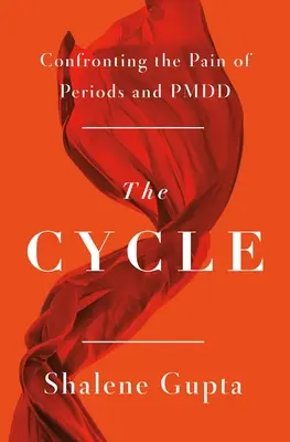 Cykl: Konfrontacja z bólem miesiączki i Pmdd - The Cycle: Confronting the Pain of Periods and Pmdd