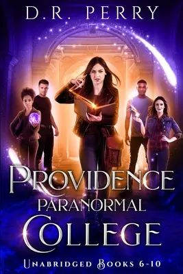 Providence Paranormal College (książki 6-10): Roundtable Redcap, Better Off Undead, Ghost of a Chance, Nine Lives, Fae or Fae Knot - Providence Paranormal College (Books 6-10): Roundtable Redcap, Better Off Undead, Ghost of a Chance, Nine Lives, Fae or Fae Knot