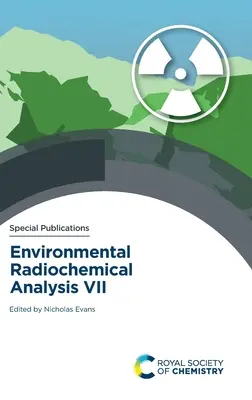 Analiza radiochemiczna środowiska VII - Environmental Radiochemical Analysis VII