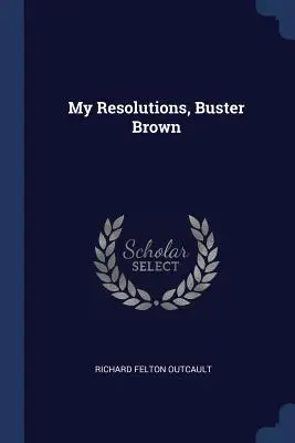 Moje postanowienia, Buster Brown - My Resolutions, Buster Brown