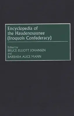 Encyklopedia Haudenosaunee (Konfederacja Irokezów) - Encyclopedia of the Haudenosaunee (Iroquois Confederacy)