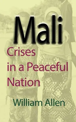 Mali: Kryzysy w spokojnym kraju - Mali: Crises in a Peaceful Nation