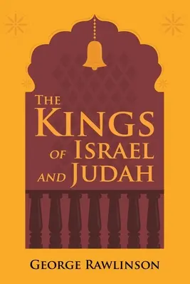 Królowie Izraela i Judy - The Kings of Israel and Judah