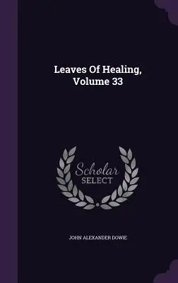 Liście uzdrowienia, tom 33 - Leaves Of Healing, Volume 33