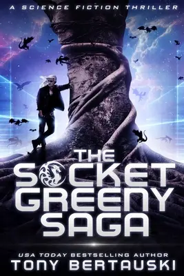 The Socket Greeny Saga: Przygoda science fiction - The Socket Greeny Saga: A Science Fiction Adventure