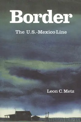 Granica: Granica USA-Meksyk - Border: The U.S.-Mexico Line