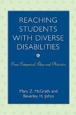 Docieranie do uczniów z różnymi niepełnosprawnościami: Międzykategorialne pomysły i aktywności - Reaching Students with Diverse Disabilities: Cross-Categorical Ideas and Activities