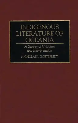 Rdzenna literatura Oceanii: Przegląd krytyki i interpretacji - Indigenous Literature of Oceania: A Survey of Criticism and Interpretation