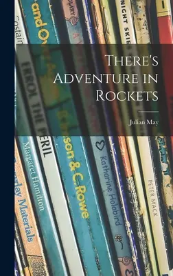 Rakiety to przygoda - There's Adventure in Rockets