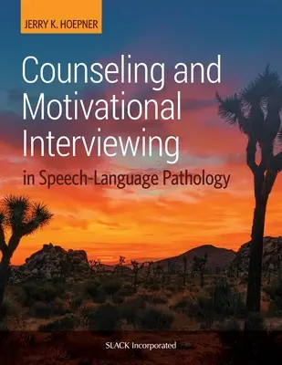 Doradztwo i rozmowy motywacyjne w patologii mowy i języka - Counseling and Motivational Interviewing in Speech-Language Pathology