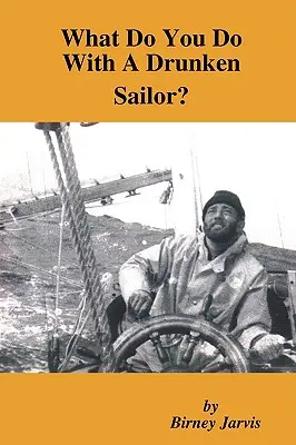 Co zrobić z pijanym marynarzem? - What Do You Do with a Drunken Sailor?