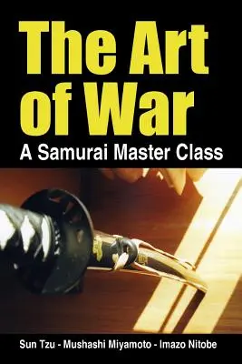 Sztuka wojny, mistrzowska klasa samurajów - The Art of War, a Samurai Master Class